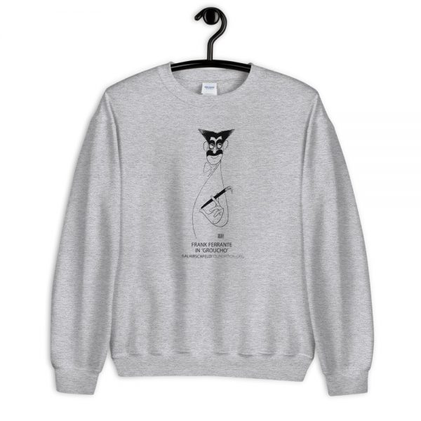 Frank Ferrante in ‘Groucho’ Unisex Sweatshirt
