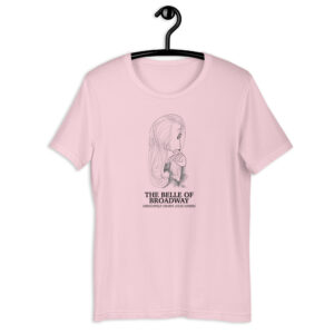 Belle of Broadway: Julie Harris Online Exhibition Pink Unisex t-shirt